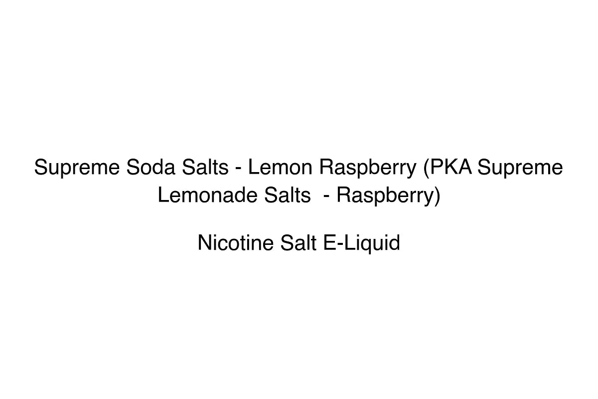 Supreme Soda Salts - Lemon Raspberry (PKA Supreme Lemonade Salts - Raspberry) - Simply Vape