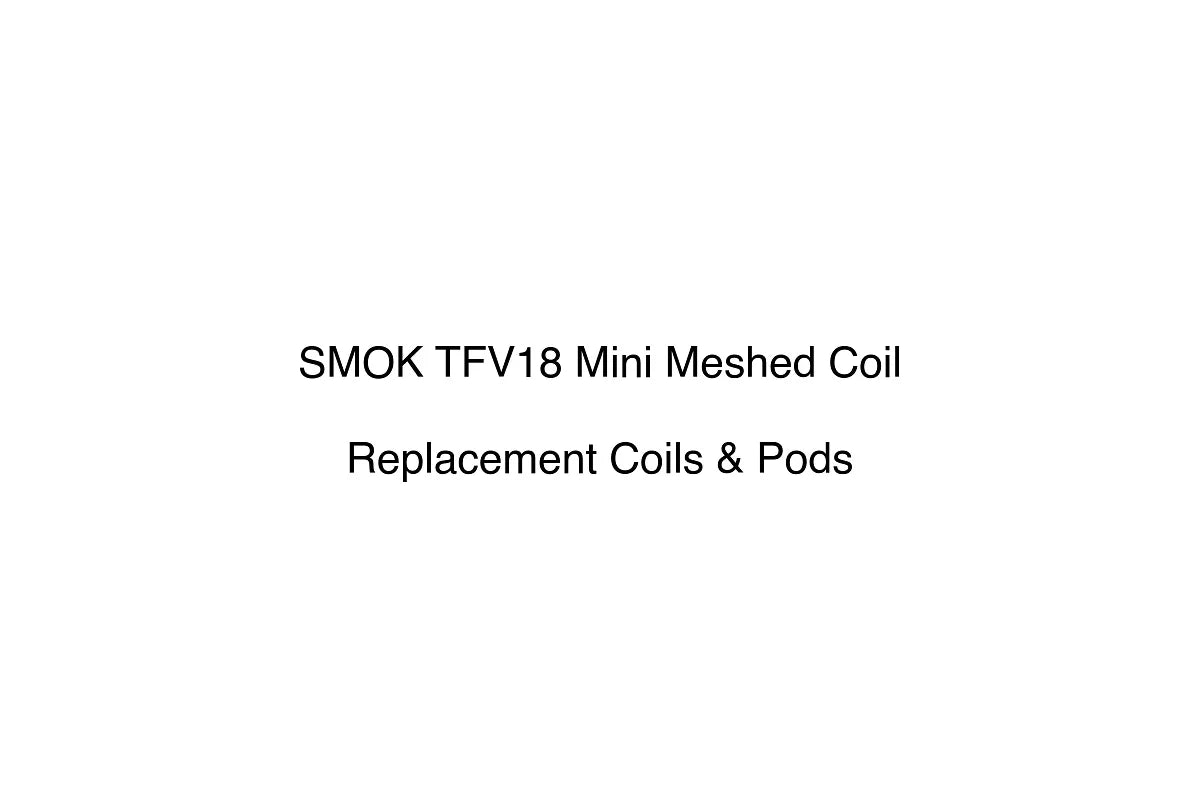 SMOK TFV18 Mini Meshed Coil