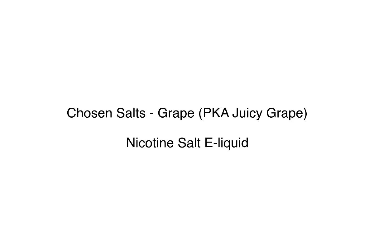 Chosen Salts - Grape (PKA Juicy Grape) - Simply Vape