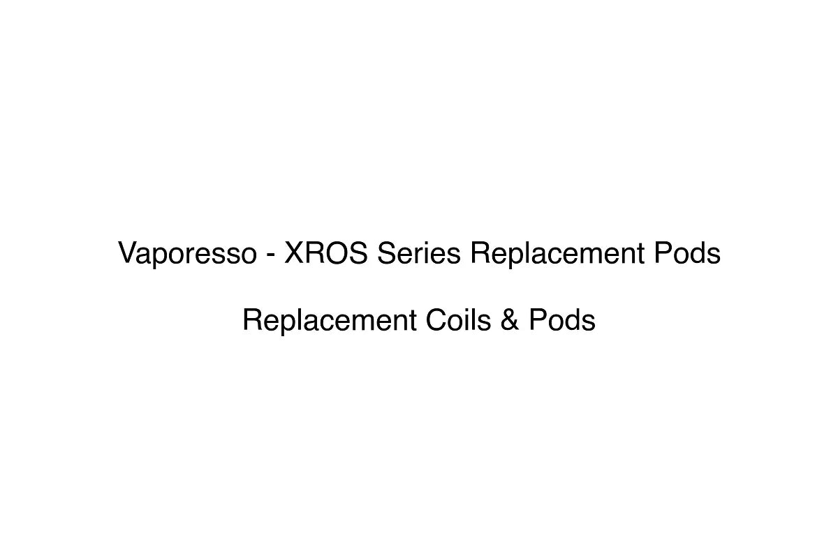 Vaporesso - XROS Series Replacement Pods