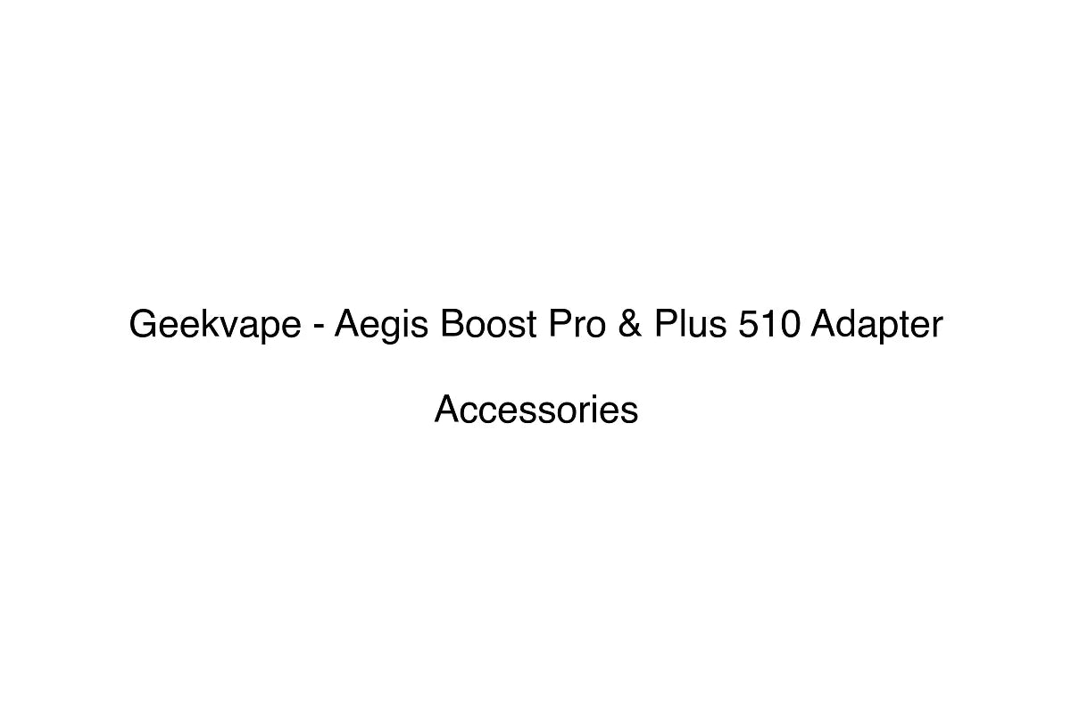 Geekvape - Aegis Boost Pro & Plus 510 Adapter