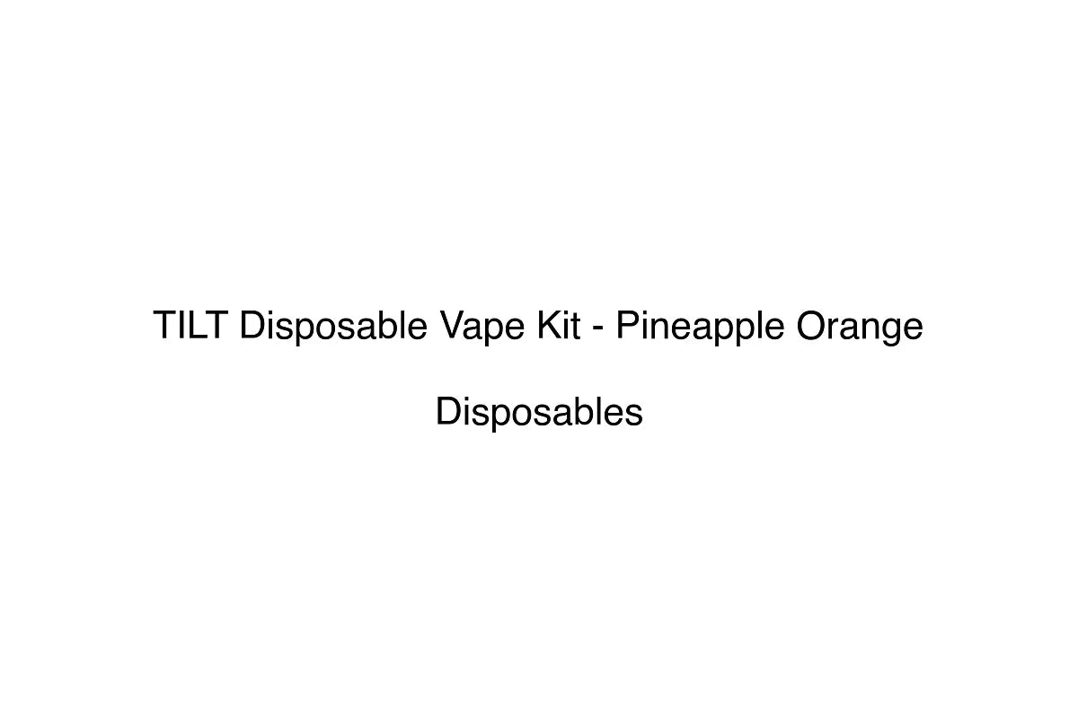 TILT Disposable Vape Kit - Pineapple Orange