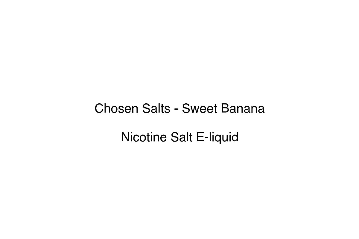 Chosen Salts - Sweet Banana