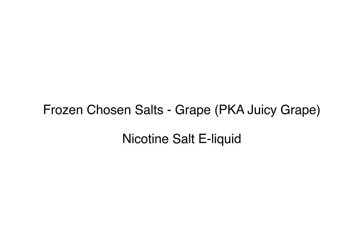 Frozen Chosen Salts - Grape (PKA Juicy Grape)