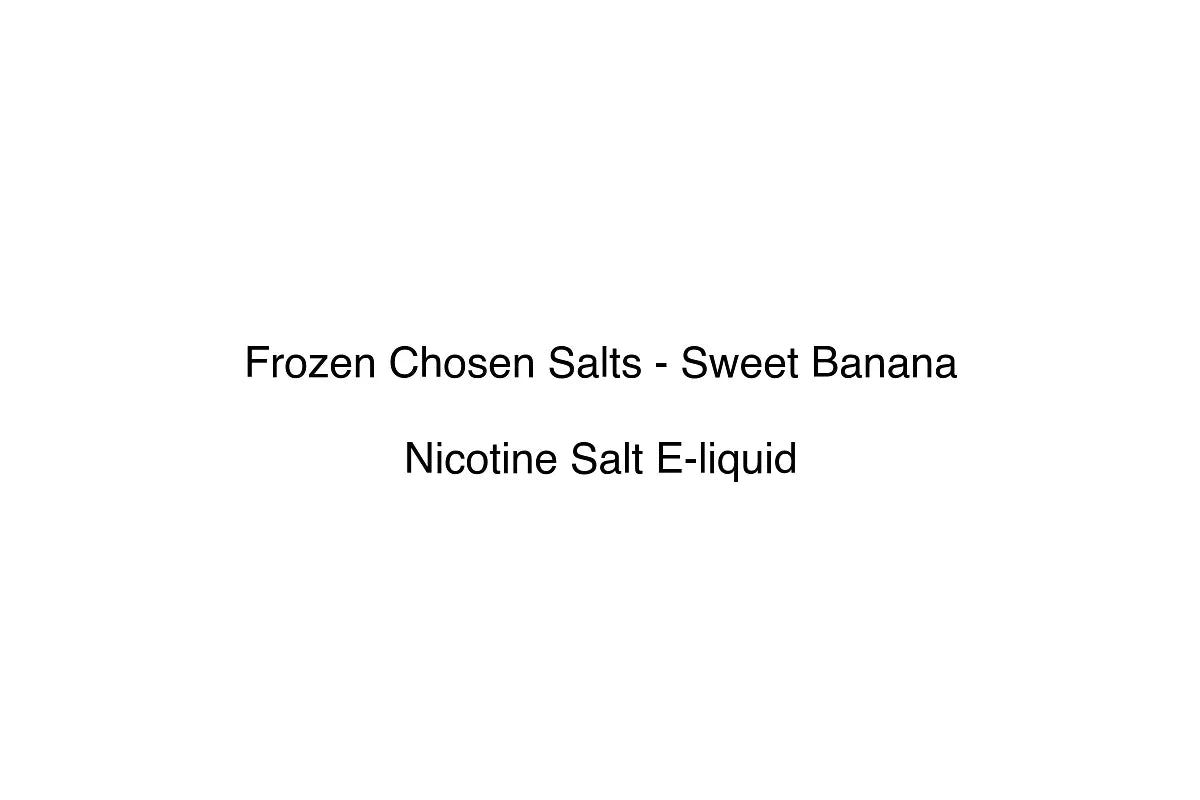 Frozen Chosen Salts - Sweet Banana