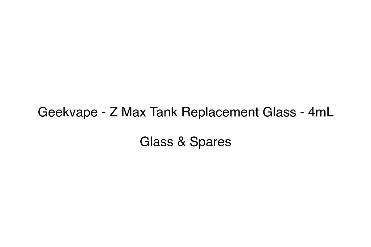 Geekvape - Z Max Tank Replacement Glass - 4mL Simply Vape Geekvape - Z Max Tank Replacement Glass - 4mL Simply Vape