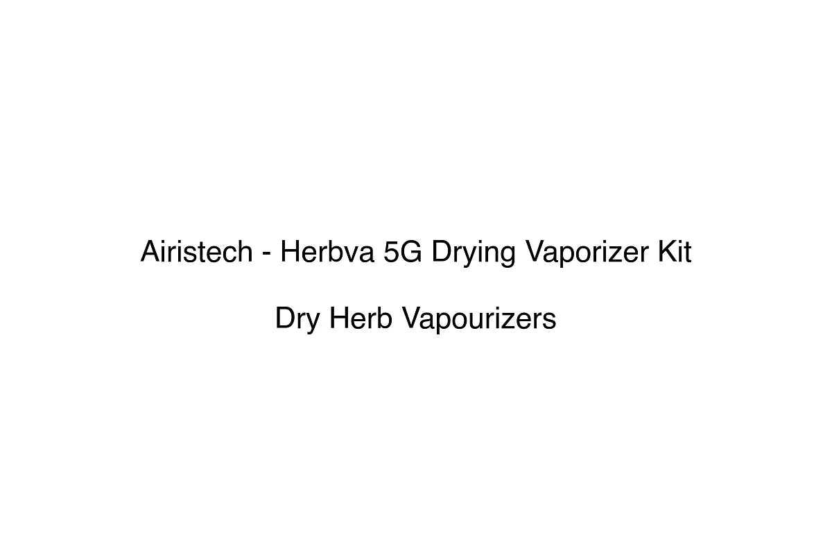 Airistech - Herbva 5G Drying Vaporizer Kit - Simply Vape