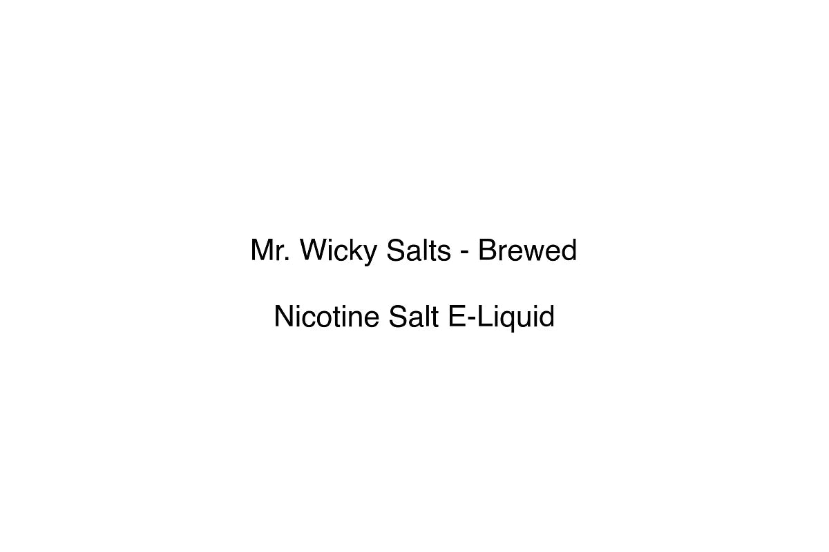 Mr. Wicky Salts - Brewed - Simply Vape