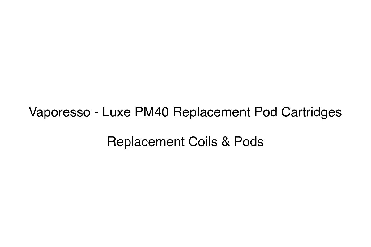 Vaporesso - Luxe PM40 Replacement Pod Cartridges - Simply Vape