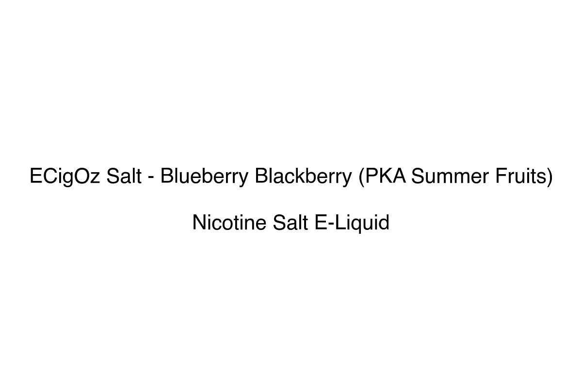 ECigOz Salt - Blueberry Blackberry (PKA Summer Fruits)