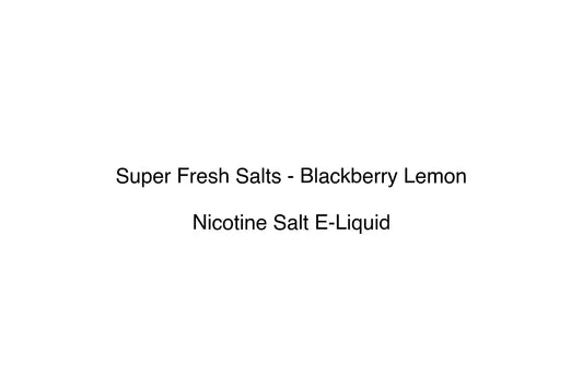 Super Fresh Salts - Blackberry Lemon - Simply Vape