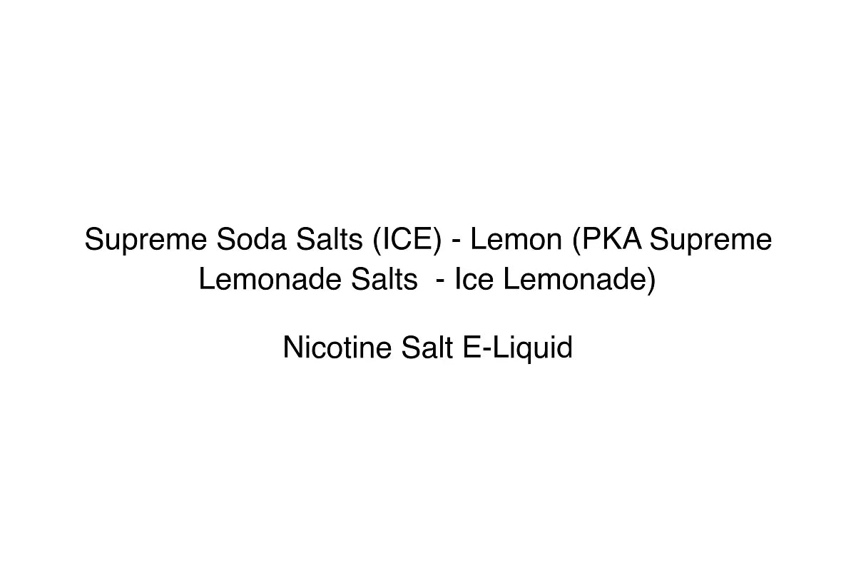 Supreme Soda Salts (ICE) - Lemon (PKA Supreme Lemonade Salts  - Ice Lemonade)