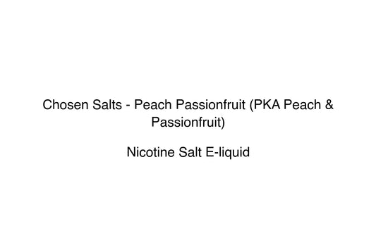 Chosen Salts - Peach Passionfruit (PKA Peach & Passionfruit) - Simply Vape
