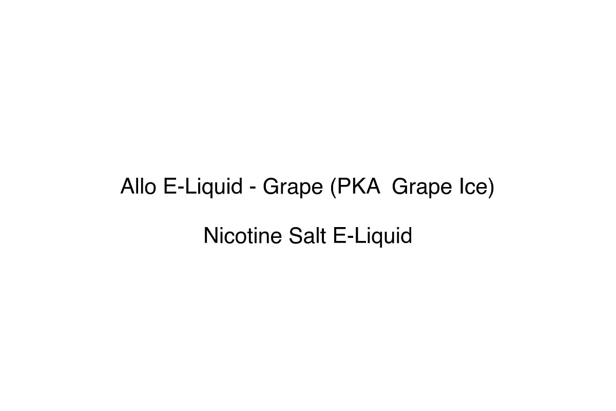 Allo E-Liquid - Grape (PKA  Grape Ice)