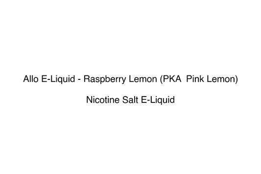 Allo E-Liquid - Raspberry Lemon (PKA  Pink Lemon) - Simply Vape