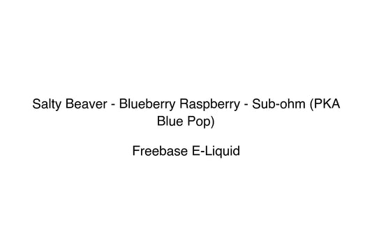 Salty Beaver - Blueberry Raspberry - Sub-ohm (PKA Blue Pop) - Simply Vape