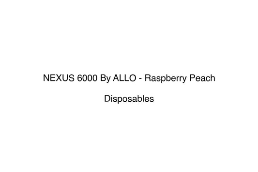 NEXUS 6000 By ALLO - Raspberry Peach - Simply Vape