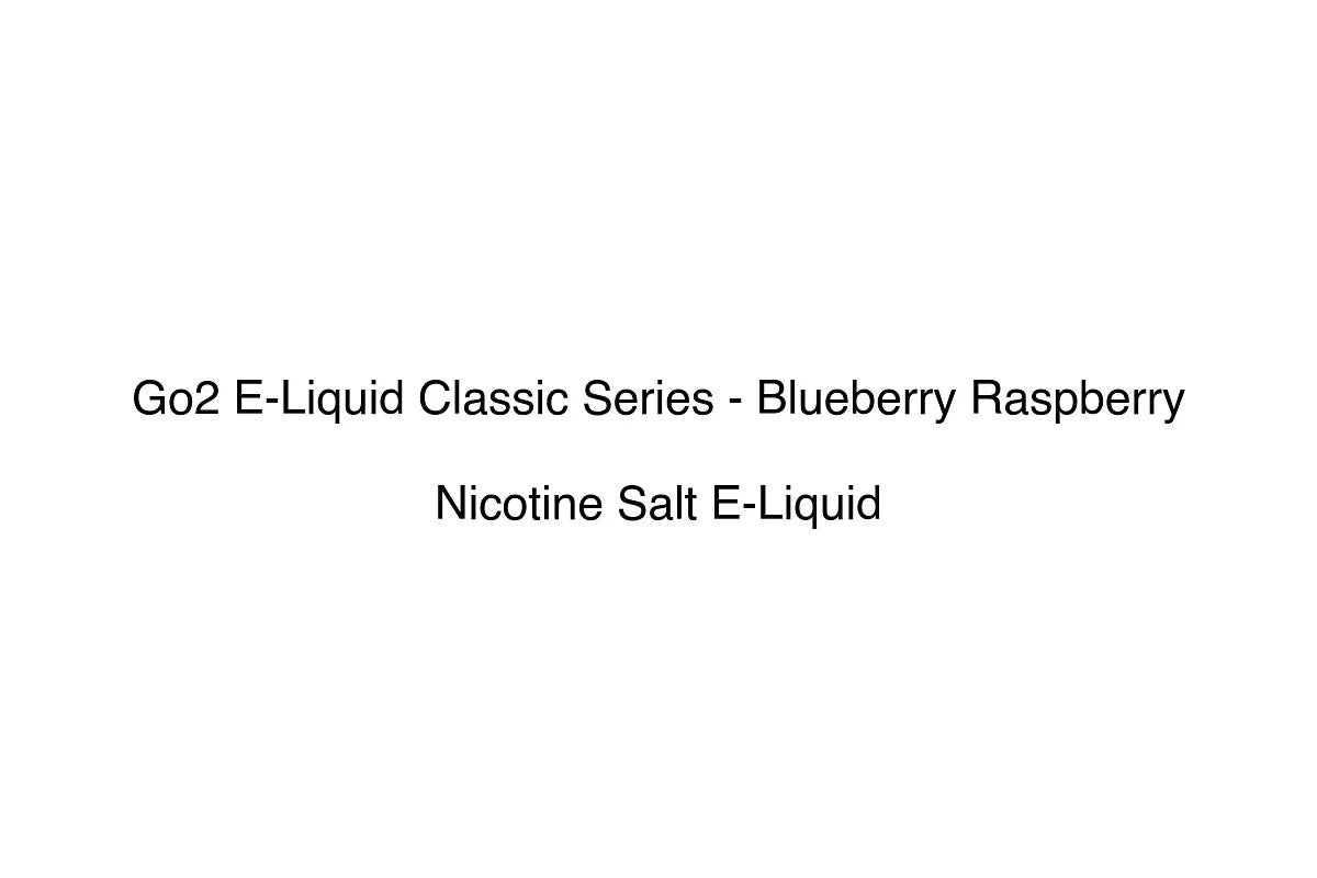 Go2 E-Liquid Classic Series - Blueberry Raspberry