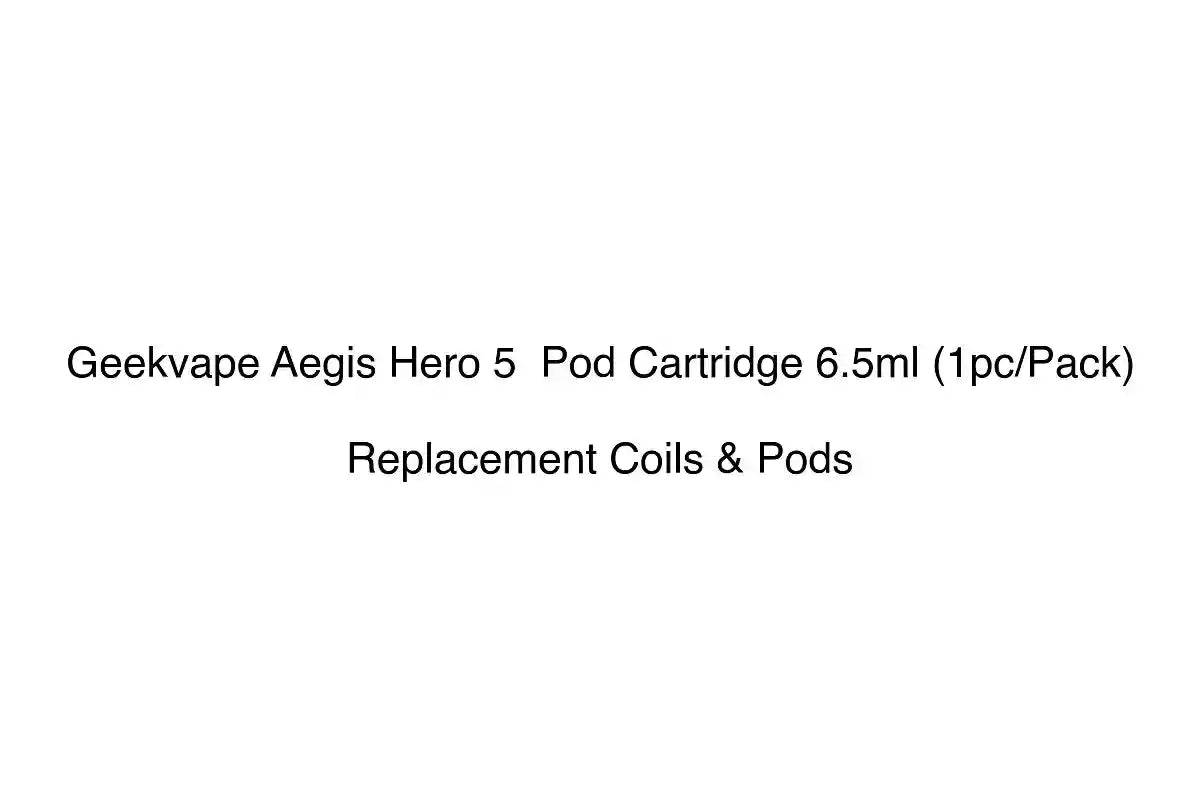 Geekvape Aegis Hero 5  Pod Cartridge 6.5ml (1pc/Pack)