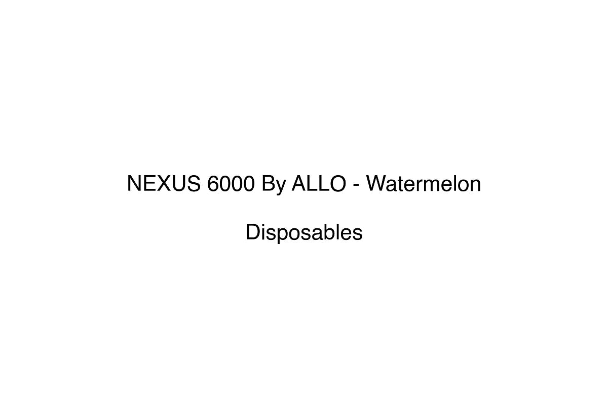 NEXUS 6000 By ALLO - Watermelon